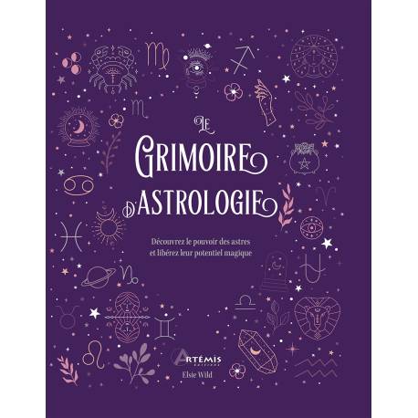 LE GRIMOIRE DE L'ASTROLOGIE