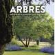 ARBRES - 180 ESPECES POUR LE JARDIN BIEN CHOISIR, PLANTER, ENTRETENIR